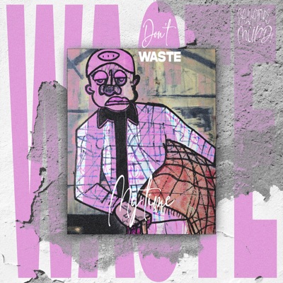 Don't Waste My Time - Single