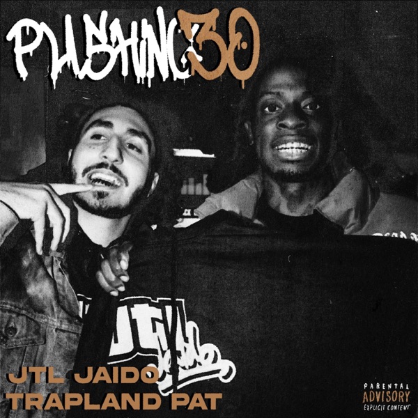 Pushing 30 (feat. Trapland Pat) - Single