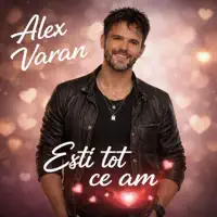 Ești tot ce am — Alex Varan