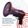 Mantenham as armas fora do alcance dos adultos