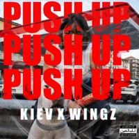 Push Up - Single - Kiev & Wingz