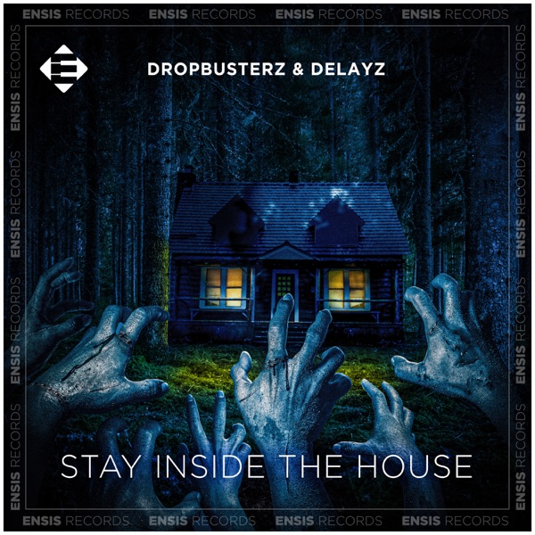 Stay Inside The House - Single