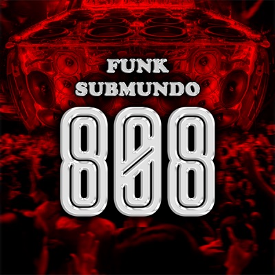 Funk Submundo 808 - Single