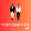 Make You Mine - Single
