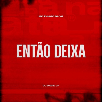 Então Deixa - Single