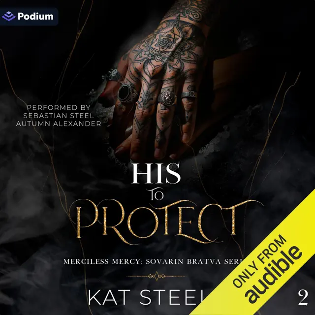 His to Protect: Merciless Mercy: Sovarin Bratva Series, Book 2 (Unabridged)