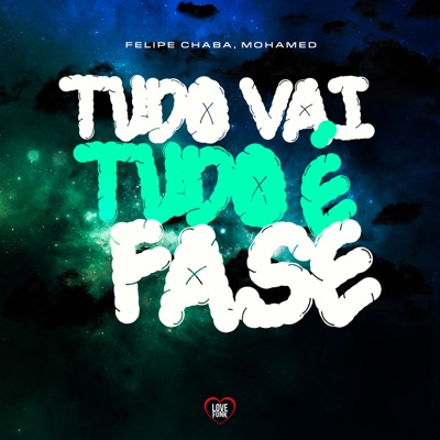 Tudo Vai Tudo É Fase - Single