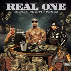 Real One (feat. Excel Beats & Knick Gunz) Curt Digg
