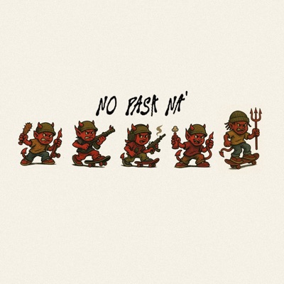 NO PASA NA' (feat. adidasboi & BEJEALOUS) - Single