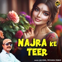 Najra Ke Teer - Single - Jaji King & Priyanka Pawar