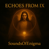 Echoes from IX