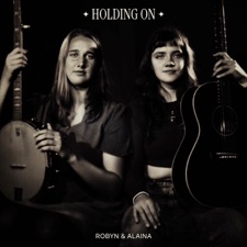 Robyn and Alaina - Going Across the Sea