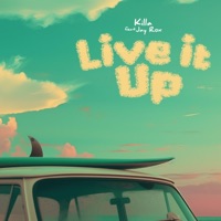 Live It Up - Single - Killa