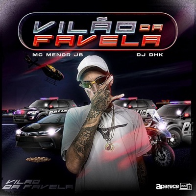 Vilão da Favela (feat. DJ DHK) - Single