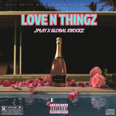 Love N Thingz (feat. Jplay) - Single