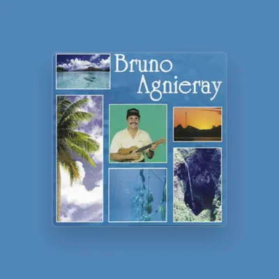 Listen to Bruno Agnieray, watch music videos, read bio, see tour dates & more!
