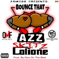 Bounce That Azz - Single - Skitz Colione 500