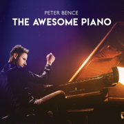 Peter Bence: The Awesome Piano - Peter Bence