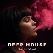 Smoke Mood (Just Relax Night Vibes, Vol. 1)