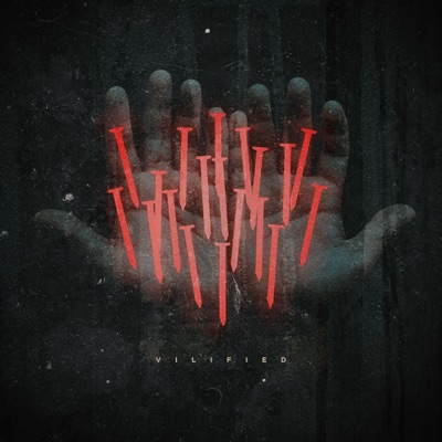 Vilified - Single