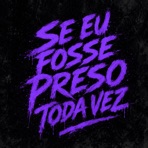 SE EU FOSSE PRESO TODA VEZ QUE EU MACHUCASSE UMA XRC - Single