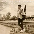 MIRADAS QUE HABLAN