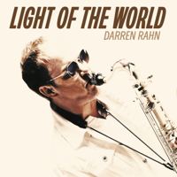 Light Of The World - Darren Rahn Cover Art