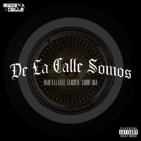 De la Calle Somos - Single - Made X La Calle, La Bestia & Sadboy Loko