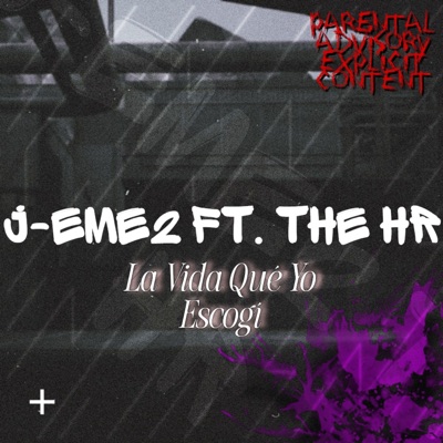 La Vida Qué Yo Escogí (feat. THE HR) - Single