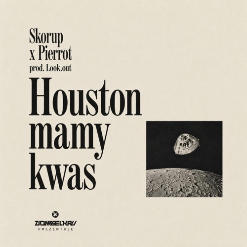Houston mamy kwas (feat. Pierrot & Look.out) - Single