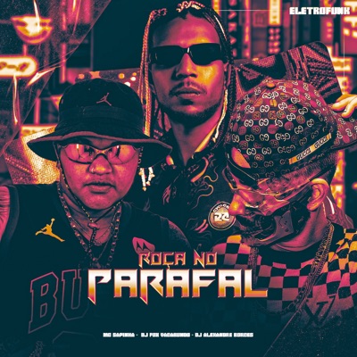 ROÇA NO PARAFAL (ELETROFUNK) - Single