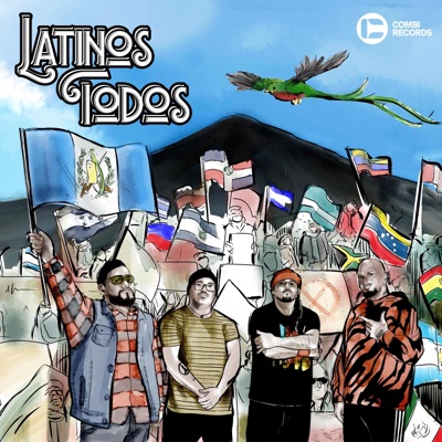 Latinos Todos (feat. Mr. Fer & Big James Guatemaya) - Single