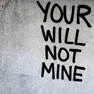YOUR WILL, NOT MINE - Single