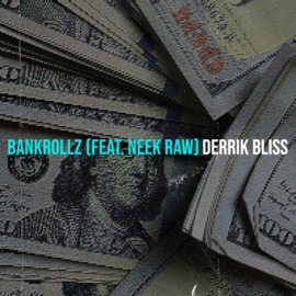 Bankrollz (feat. Robert Hull) Derrik Bliss