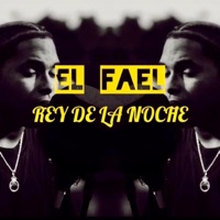 Rey De La Noche - Single - EL FAEL