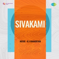Sivagami (Original Motion Picture Soundtrack) - EP - K. V. Mahadevan & Ku. Mu. Sheriff