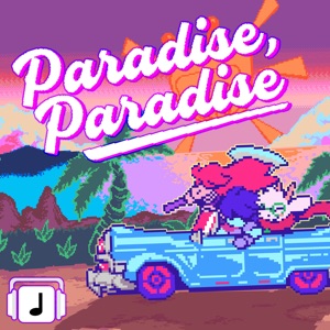 Paradise, Paradise - Deltarune Remix (feat. Nah Tony) - Single