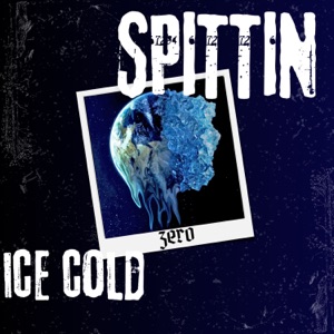 spittin/ice cold - Single