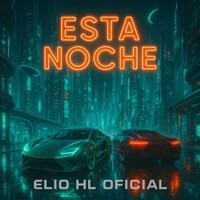 Esta Noche - Single - Elio HL Oficial