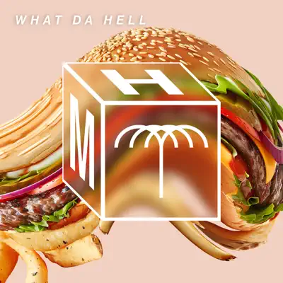 Listen to What Da Hell EP - Single by Sapian