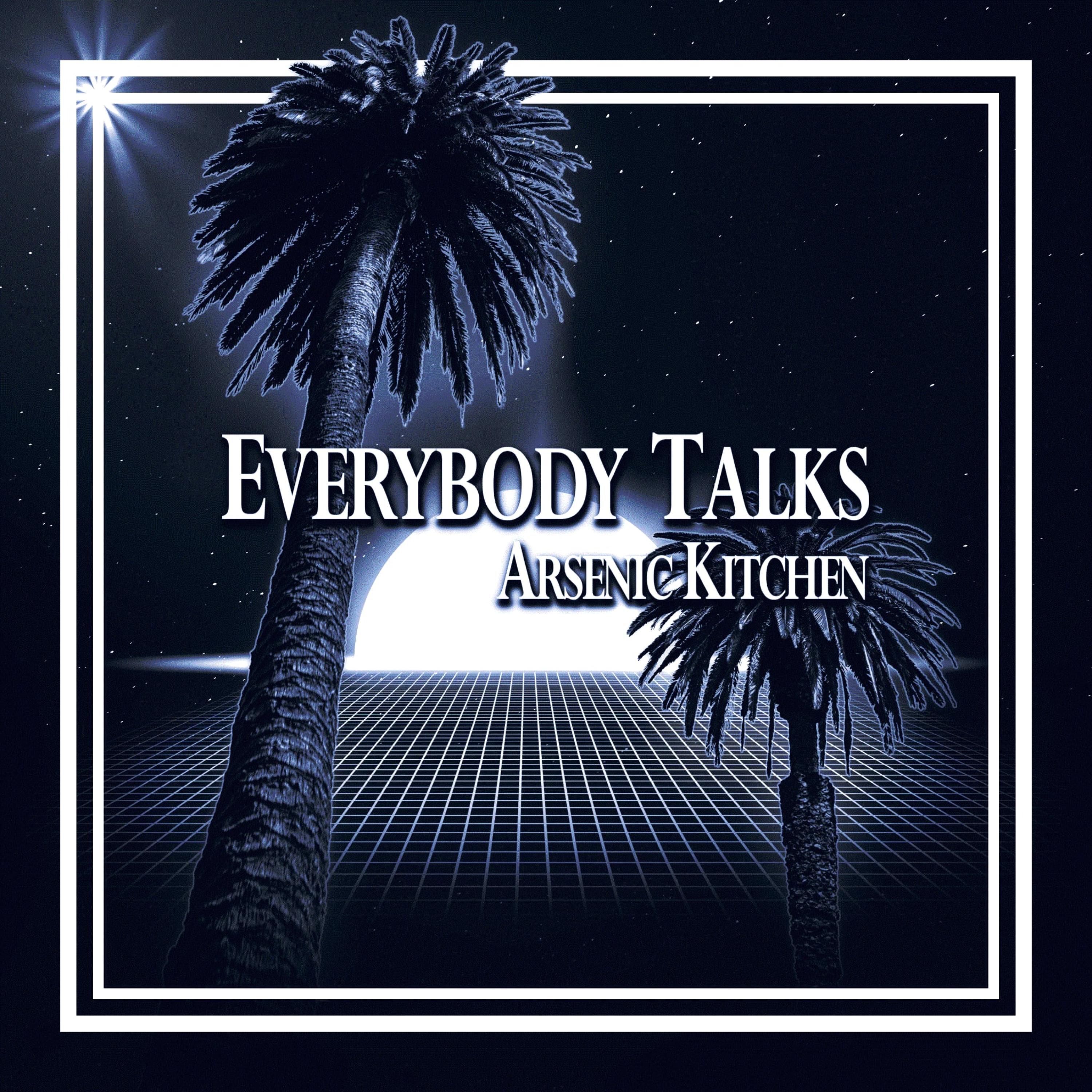 Everybody Talks - Single