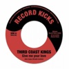 Third Coast Kings - Give Me Your Love