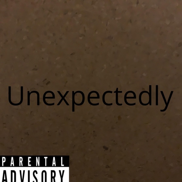 Unexpectedly
