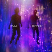 See You Tonight - Single - Parallelle