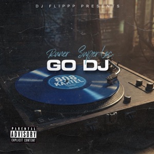 Go Dj (feat. Super Loc)