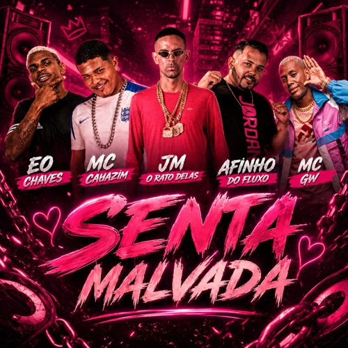 Senta Malvada (feat. Mc Gw & Nordeste Records) - Single
