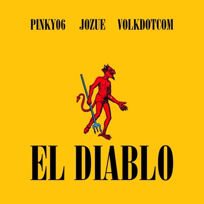 El Diablo (feat. Jozue & Pinky06) - Single