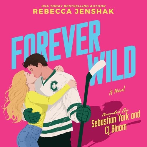 Forever Wild: Wildcat Hockey, Book 5 (Unabridged) cover