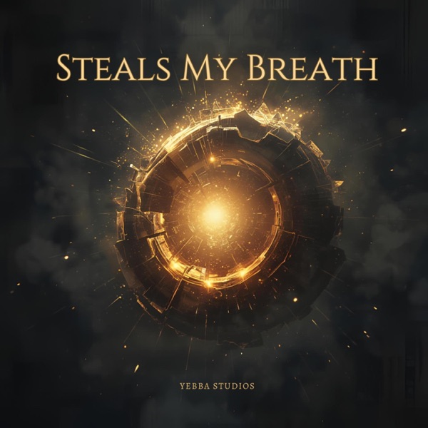Steals My Breath