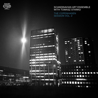 The Copenhagen Session Vol. 2 (feat. Tomasz Stańko)